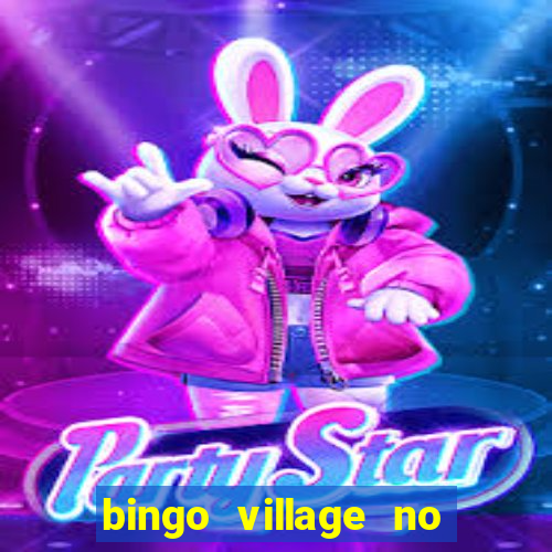 bingo village no deposit bonus