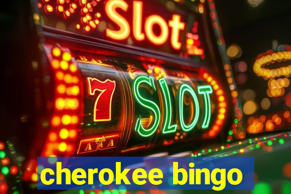 cherokee bingo