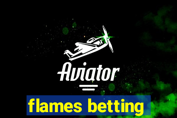 flames betting