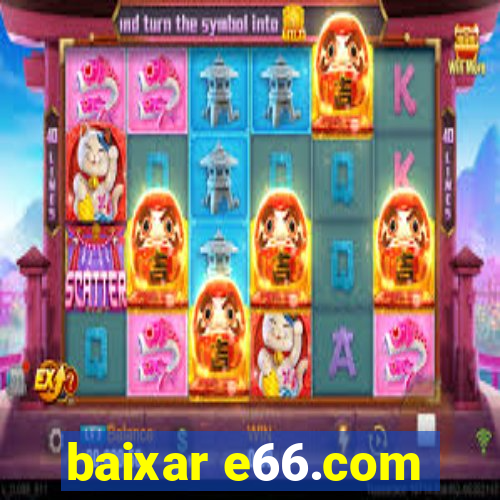 baixar e66.com