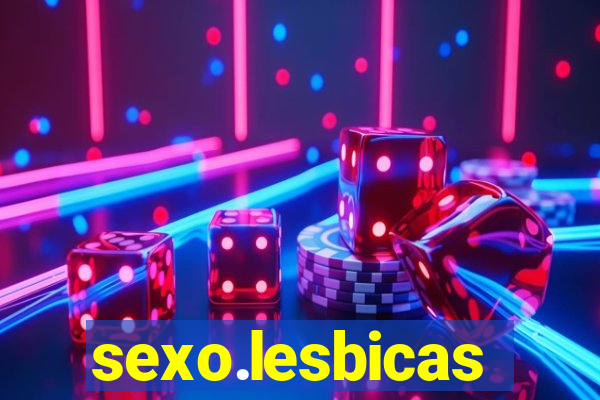 sexo.lesbicas