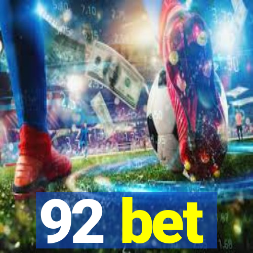 92 bet