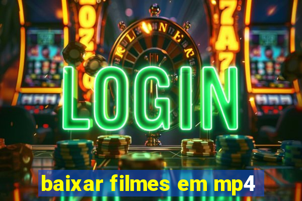 baixar filmes em mp4