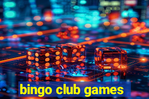 bingo club games