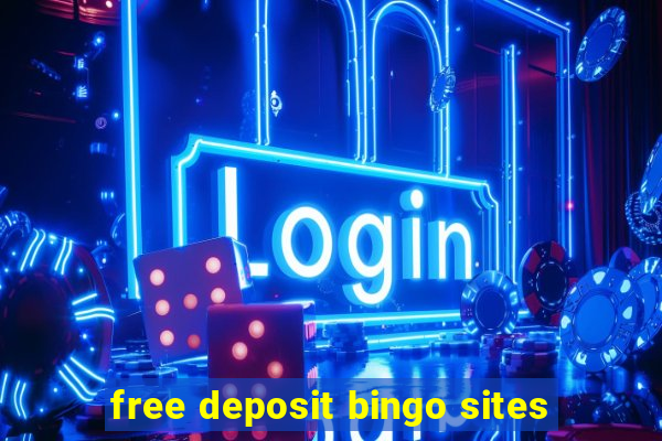 free deposit bingo sites