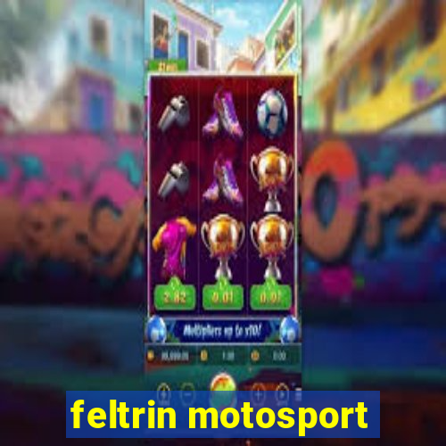 feltrin motosport