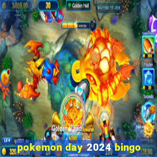 pokemon day 2024 bingo