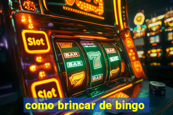 como brincar de bingo