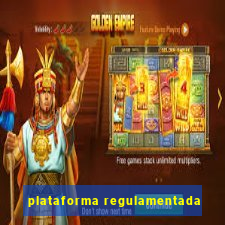 plataforma regulamentada