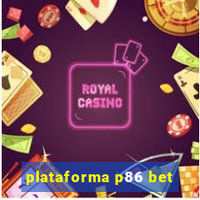 plataforma p86 bet