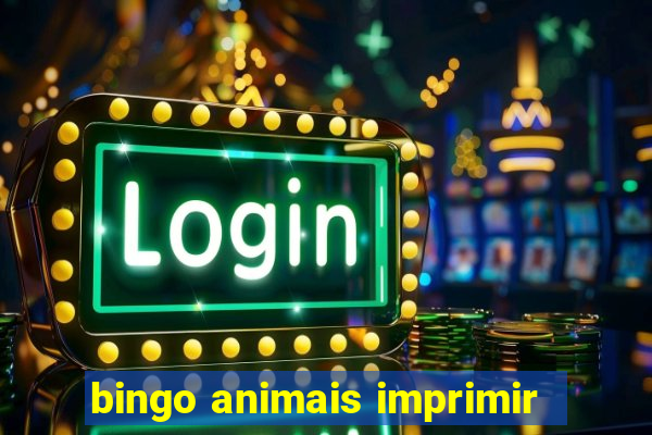 bingo animais imprimir