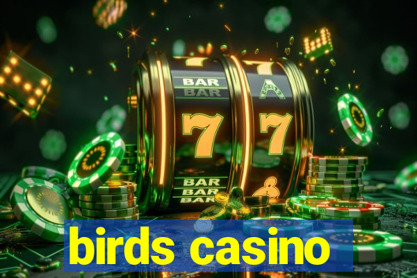 birds casino