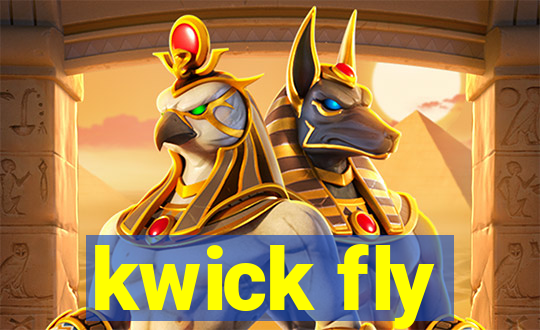 kwick fly