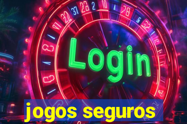 jogos seguros