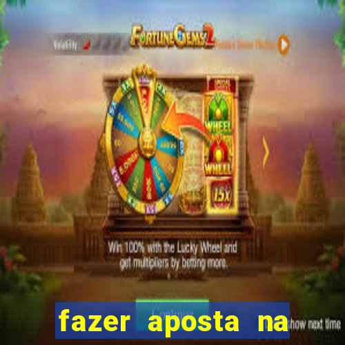 fazer aposta na mega sena