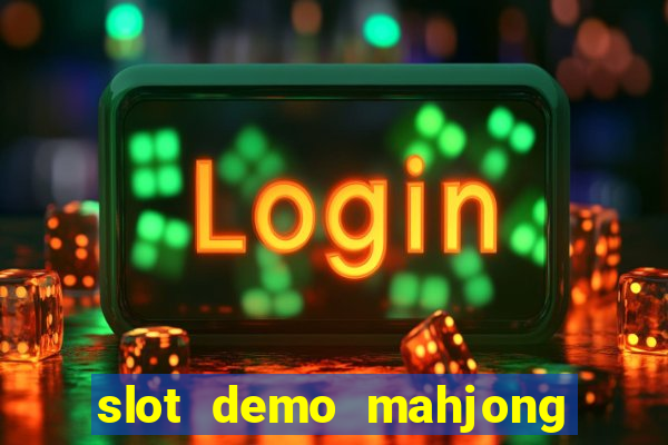 slot demo mahjong ways 2