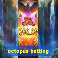 octopus betting