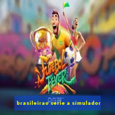 brasileirao serie a simulador