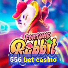 556 bet casino