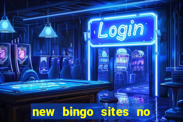 new bingo sites no deposit required