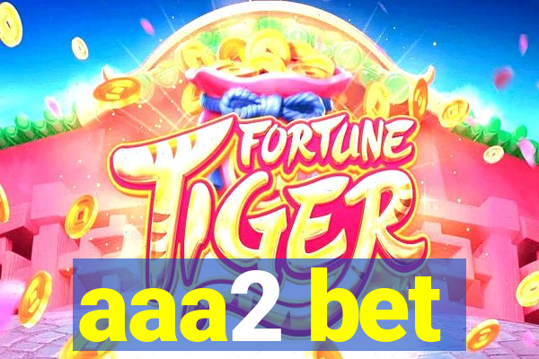 aaa2 bet