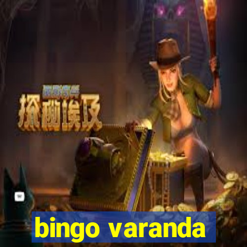 bingo varanda