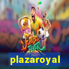 plazaroyal