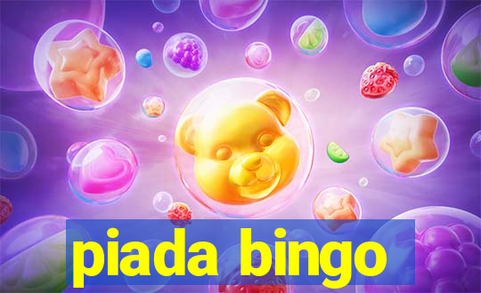 piada bingo