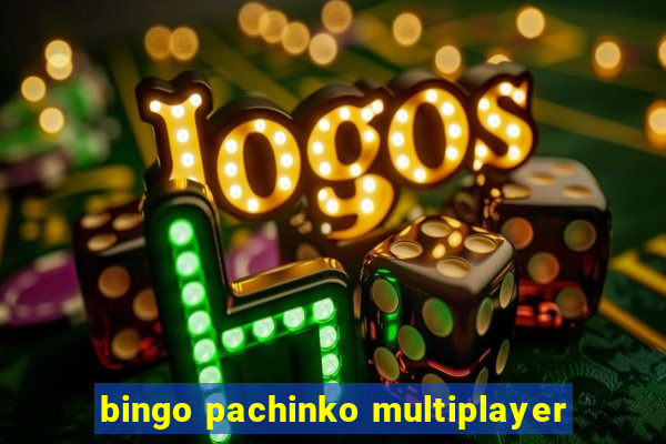 bingo pachinko multiplayer