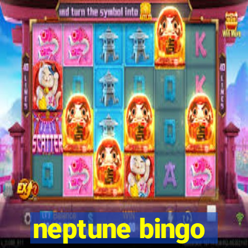 neptune bingo