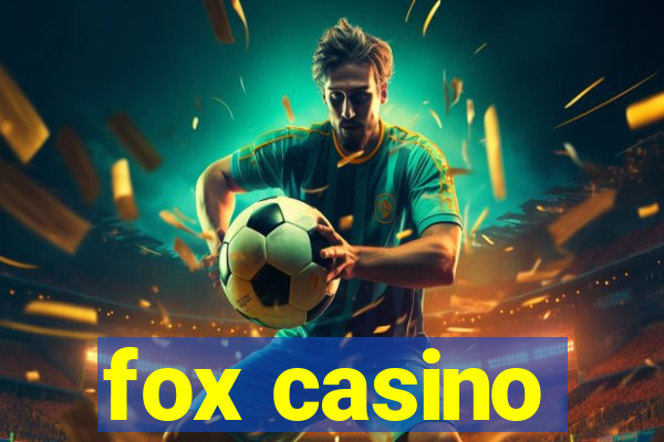 fox casino