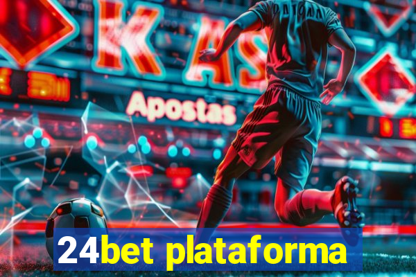 24bet plataforma