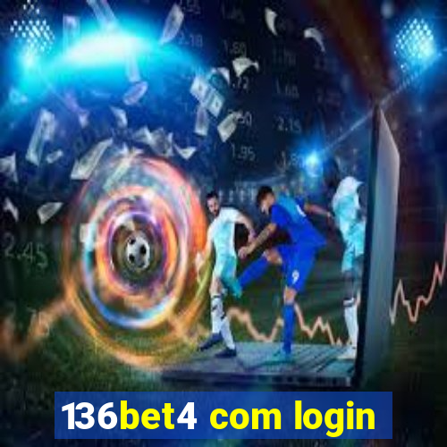 136bet4 com login