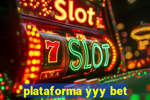 plataforma yyy bet