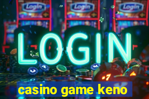 casino game keno