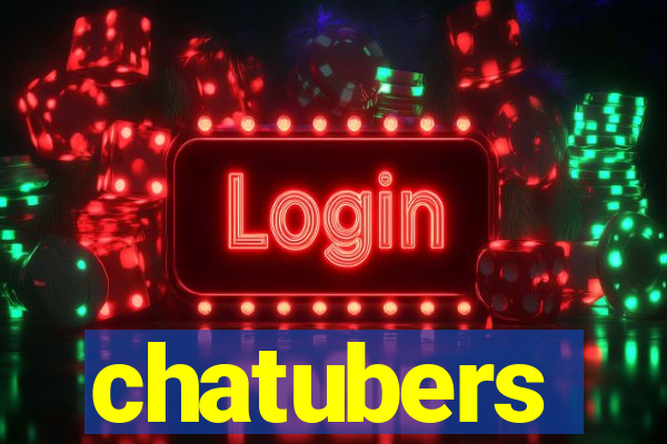 chatubers