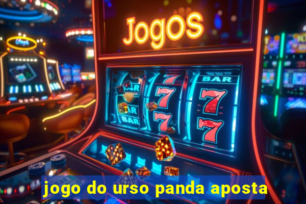 jogo do urso panda aposta