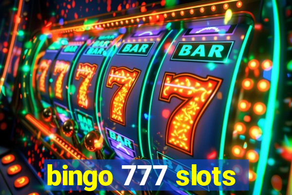 bingo 777 slots