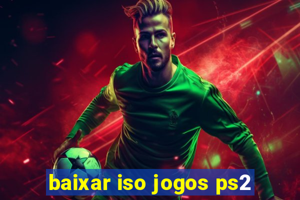 baixar iso jogos ps2