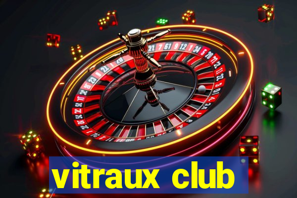 vitraux club