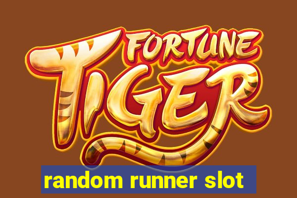 random runner slot