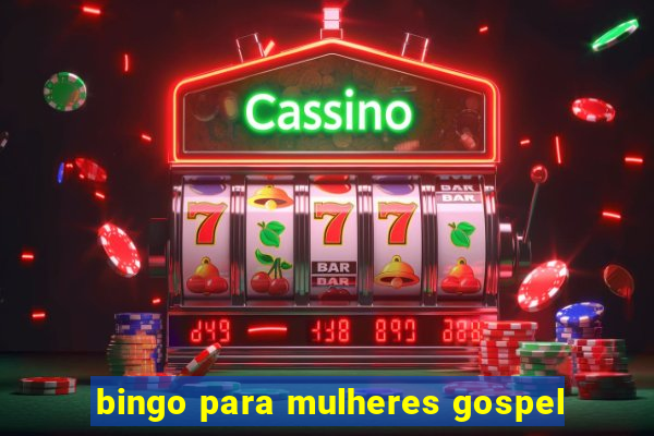 bingo para mulheres gospel