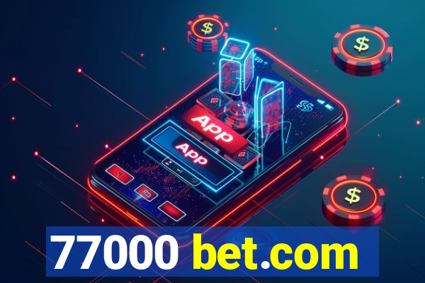 77000 bet.com