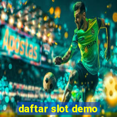 daftar slot demo