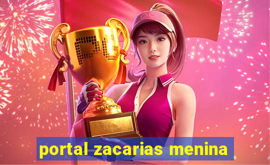 portal zacarias menina