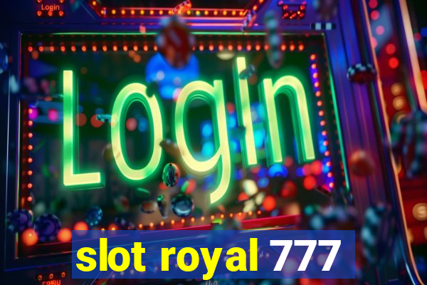 slot royal 777