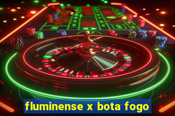 fluminense x bota fogo