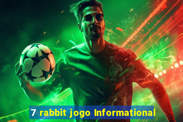 7 rabbit jogo Informational