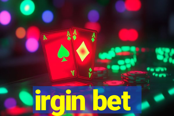 irgin bet