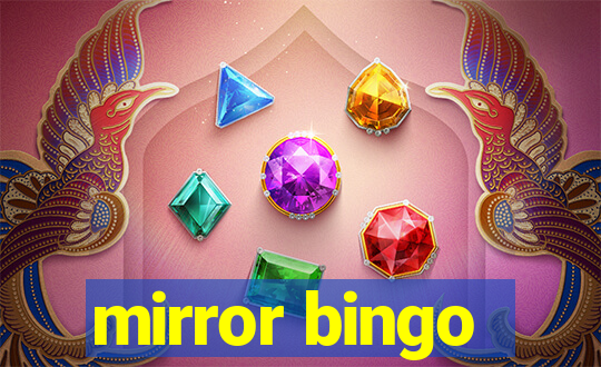 mirror bingo